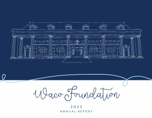 Waco Foundation Annual Report 2023